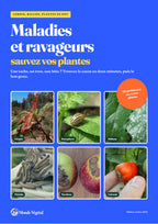 Couverture de l’ebook « Maladies et ravageurs, sauvez vos plantes » : six vraies photos de maladies et de ravageurs